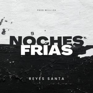 Reyes Santa的專輯Noches Frias
