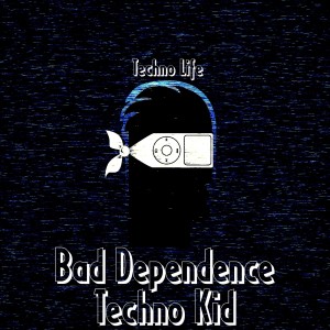 Dengarkan Bad Dependence lagu dari Technokid dengan lirik
