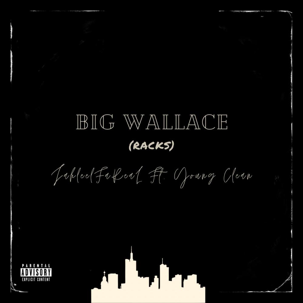 Big Wallace (Racks) (feat. Young Clean|Explicit)