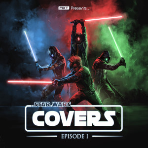 อัลบัม FiXT Presents: Star Wars Covers (Episode 1) ศิลปิน FiXT