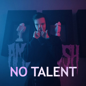 อัลบัม No Talent (Explicit) ศิลปิน Ambush