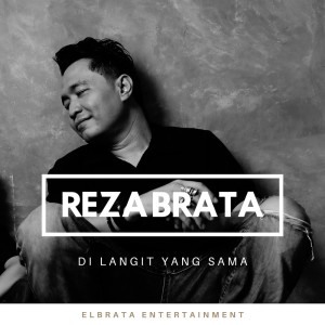 ดาวน์โหลดและฟังเพลง Di Langit yang sama พร้อมเนื้อเพลงจาก Reza Brata