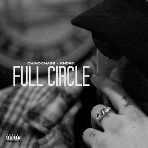 Listen to Full Circle (Explicit) song with lyrics from Chino Chase