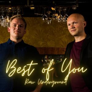 Raw Underground的專輯Best Of You (Extended Mix)