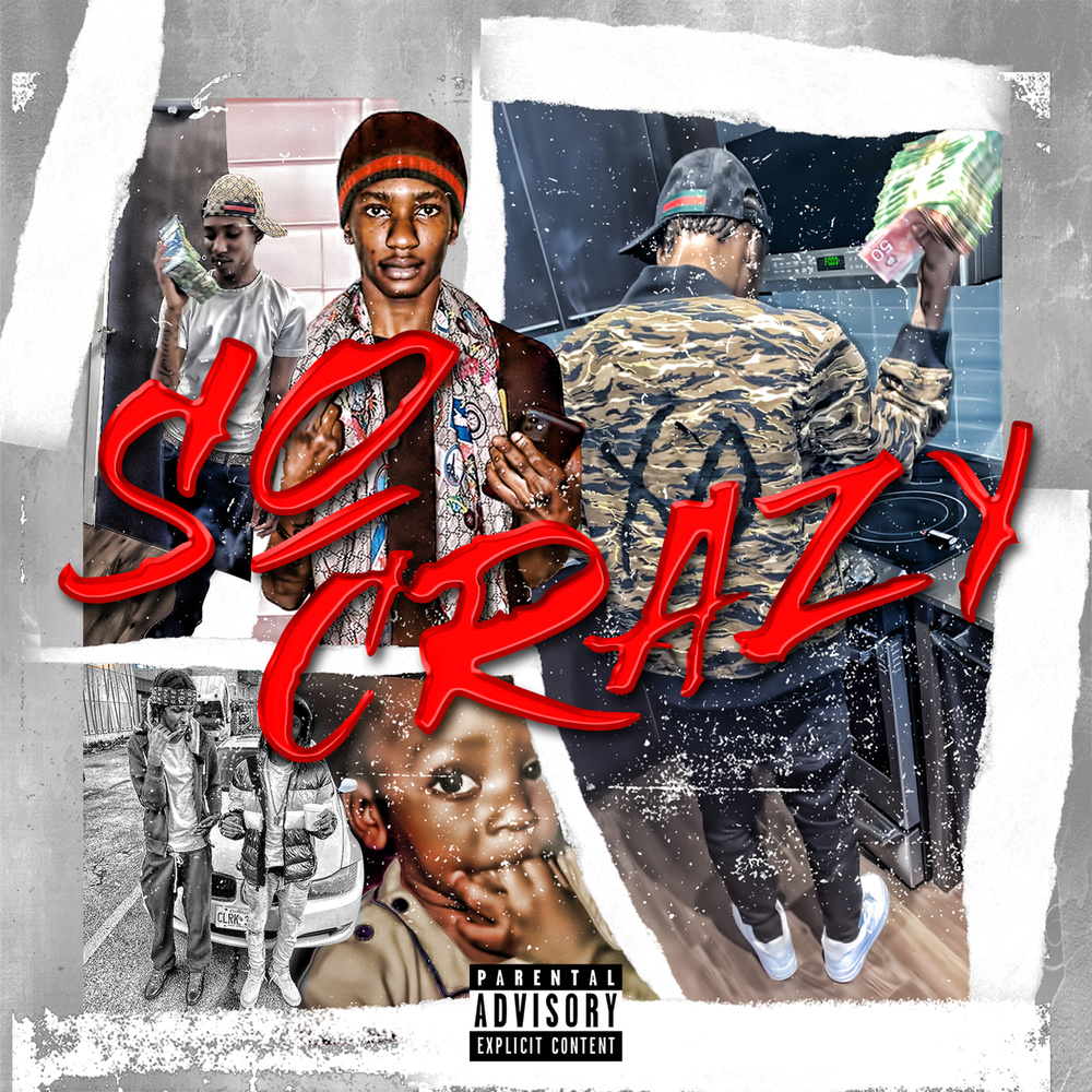 So Crazy (Explicit)