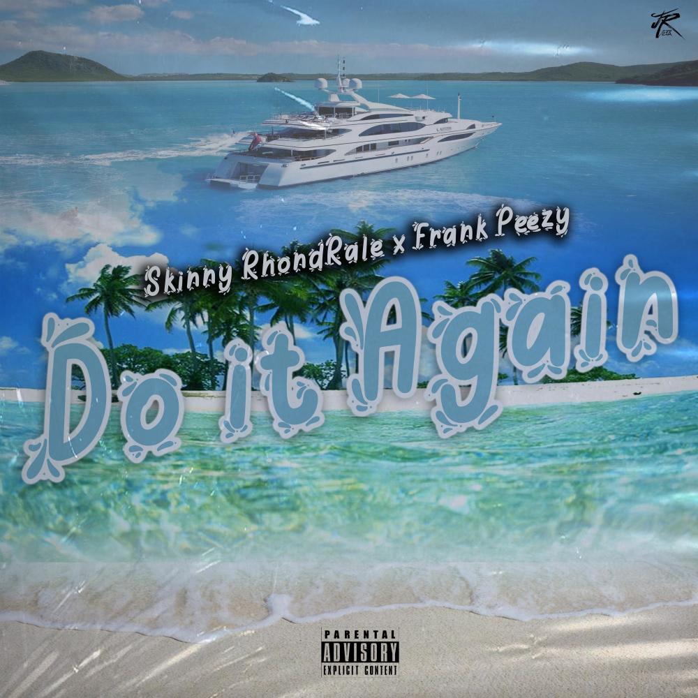 Do It Again (feat. O.T. Peezy) (Explicit)