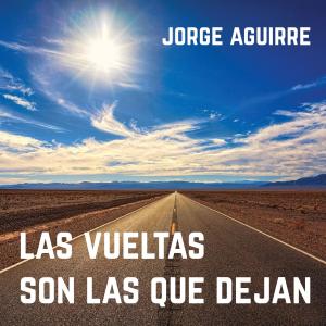 Album Las Vueltas Son Las Que Dejan from 