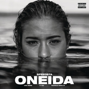 收聽DJ Speedsta的Oneida (Explicit)歌詞歌曲