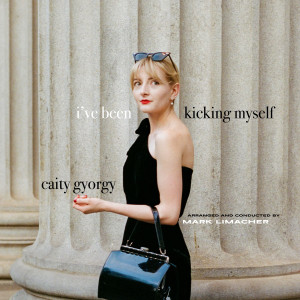 Caity Gyorgy的專輯I've Been Kicking Myself
