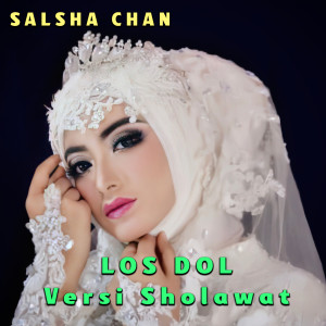 Los Dol ( Versi Sholawat Nabi ) dari Salsha Chan
