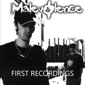 Malevolence的專輯First Recordings