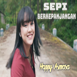 收聽Happy Asmara的Sepi Berkepanjangan歌詞歌曲