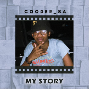 Dengarkan My Story lagu dari Cooder_SA dengan lirik