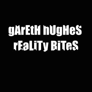 收聽Gareth Hughes的Reality bites歌詞歌曲