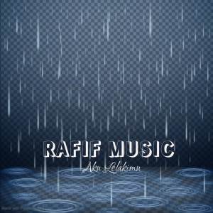 ดาวน์โหลดและฟังเพลง AKU LELAKIMU พร้อมเนื้อเพลงจาก Rafif