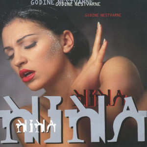 Nina Badrić的專輯Godine Nestvarne