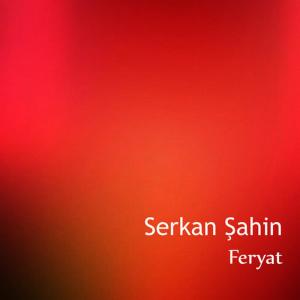 ดาวน์โหลดและฟังเพลง Can พร้อมเนื้อเพลงจาก Serkan Şahin