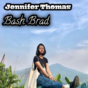 Jennifer Thomas的专辑Bash Brad