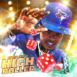 Swagg Dinero的專輯High Roller (Explicit)
