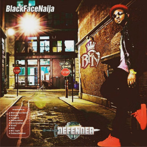 ดาวน์โหลดและฟังเพลง Defender พร้อมเนื้อเพลงจาก BLACKFACENAIJA