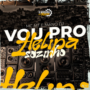 Album Vou pro Helipa Sozinho (Explicit) from 
