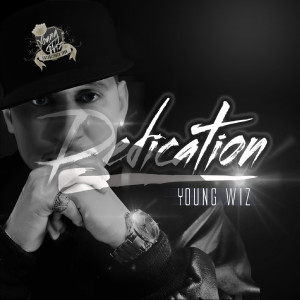 Album Dedication from Young Wiz