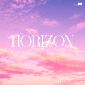收聽DJ Xquizit的Horizon歌詞歌曲