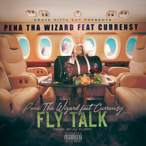 Fly Talk (Explicit) dari Curren$y