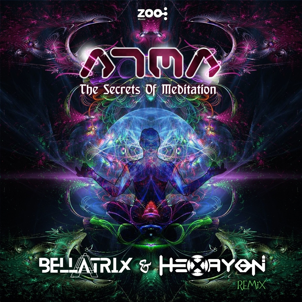 The Secrets of Meditation (Bellatrix & Hexayon Remix)