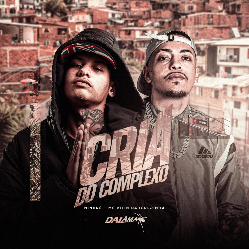 Cria do Complexo (Explicit)