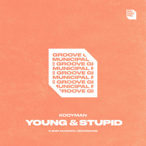 Album Young & Stupid (Explicit) from Kooyman