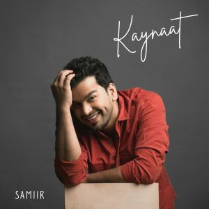 Listen to Kaynaat song with lyrics from Samiir