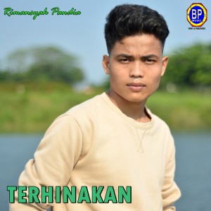 ดาวน์โหลดและฟังเพลง Terhinakan พร้อมเนื้อเพลงจาก Rimansyah Pandia