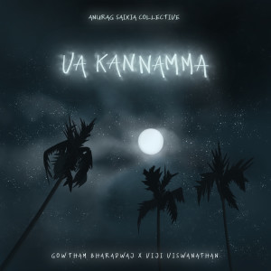 Dengarkan Va Kannamma lagu dari Anurag Saikia dengan lirik