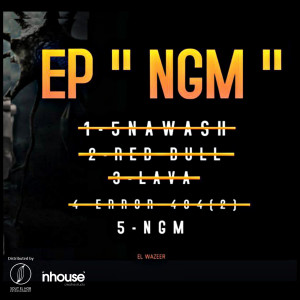 Listen to NGM song with lyrics from EL WAZEER