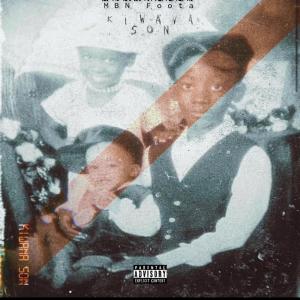收聽MBN Foota的Kiwana Son(feat. Zariah) (Explicit)歌詞歌曲