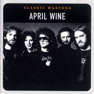 อัลบัม Classic Masters ศิลปิน April Wine