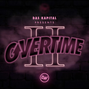 Album Das Kapital Presents Overtime, Vol. 2 (Explicit) from Various