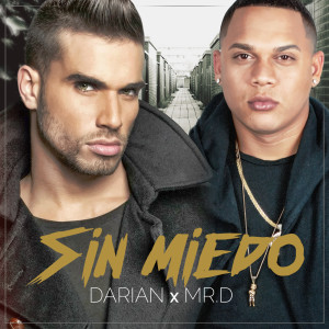 Darian Alvarez的專輯Sin Miedo (feat. Mr. D)