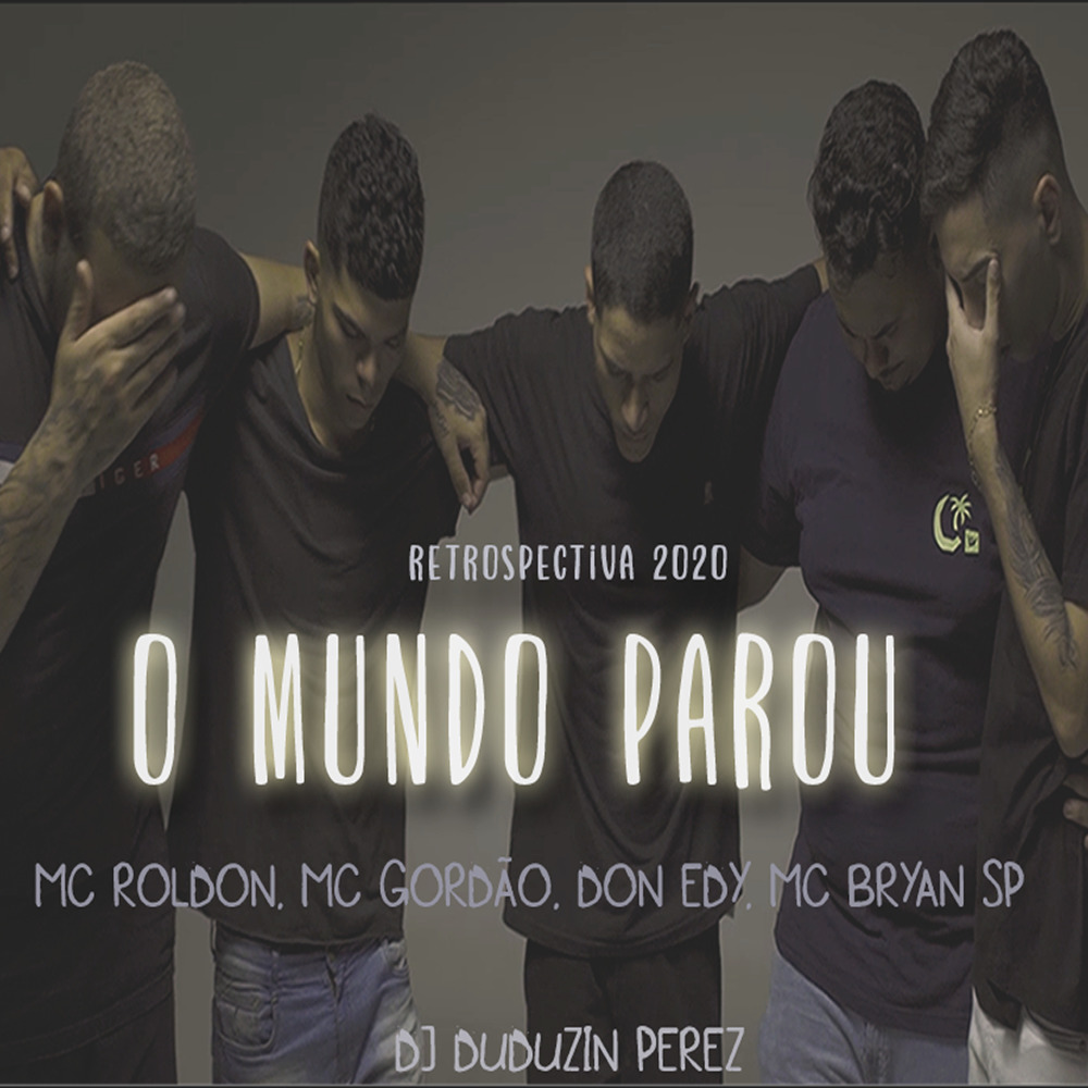 O Mundo Parou (Retrospectiva 2020)