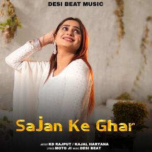 Album Sajan Ke Ghar from Kd Rajput