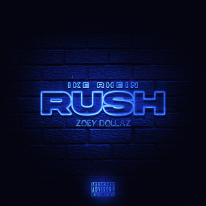 Zoey Dollaz的專輯Rush