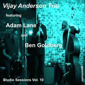 Album Vijay Anderson Trio, Studio Sessions, Vol. 10 from 