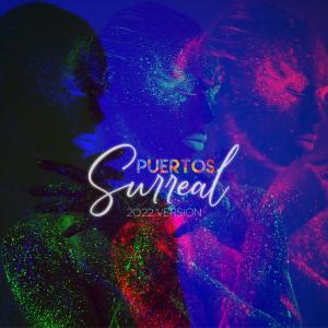 收聽Puertos的Surreal (feat. Claudio Bertolin, Pacho Gomez, Armando Tabacchi & ViR) (2022 Version)歌詞歌曲