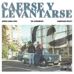 Listen to Caerse y Levantarse (Explicit) song with lyrics from jesus caballero