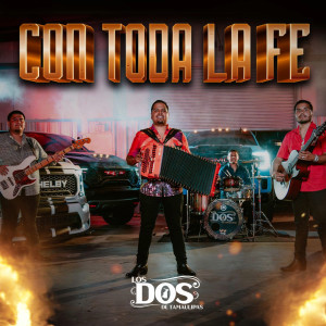LOS DOS DE TAMAULIPAS的專輯Con Toda La Fe