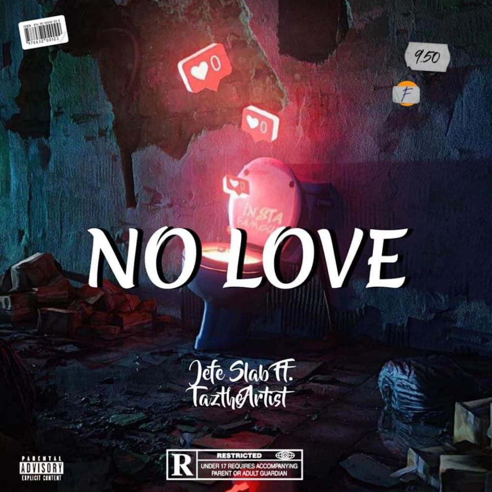 No Love (feat. Taz The Artist) (Explicit)