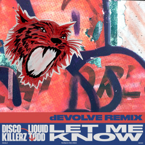 Disco Killerz的專輯Let Me Know (dEVOLVE Remix)