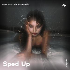 ดาวน์โหลดและฟังเพลง meet her at the love parade - sped up + reverb พร้อมเนื้อเพลงจาก pearl