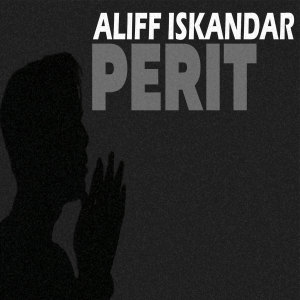 Aliff Iskandar的专辑Perit (Minus One)